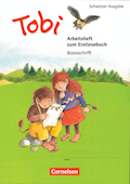 Tobi Arbeitsheft zum Erstlesebuch Ausgabe 2015 Bas