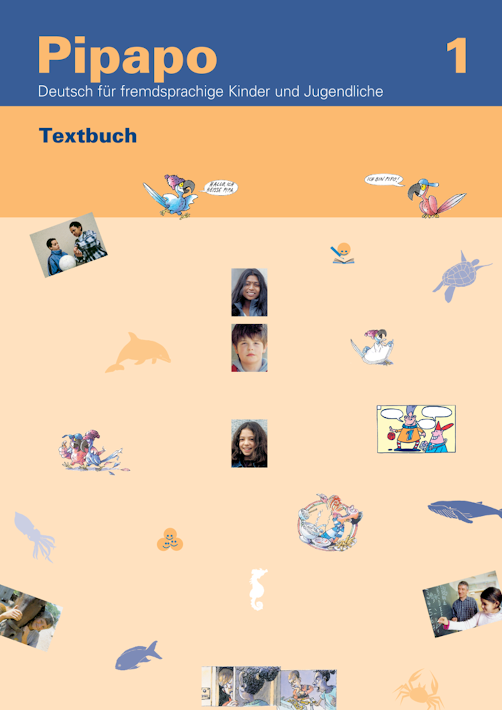 Pipapo 1 Textbuch Deutsch für fremdsprachige Kinde