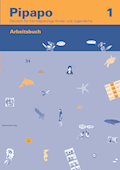 Pipapo 1 Arbeitsbuch Deutsch für fremdsprachige Ki
