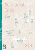 Schauplatz Ethik 3|4