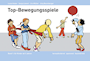 Top-Bewegungsspiele Band 1: Für Kinder ab 5 Jahren