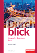 Durchblick Geografie Geschichte Arbeitsheft 1
