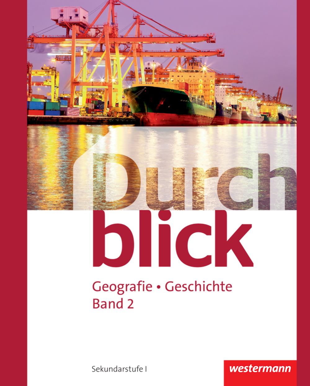 Durchblick Geografie Geschichte Schülerband 2