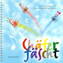 Chäferfäscht Lied- und Versbuch