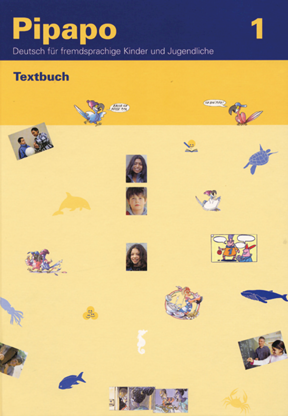 Pipapo 1  Deutsch für fremdsprachige Kinder und Ju