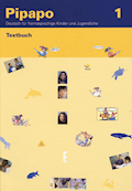 Pipapo 1  Deutsch für fremdsprachige Kinder und Ju