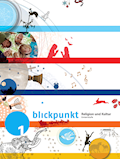 Blickpunkt 3 - Religion und Kultur Schülerbuch